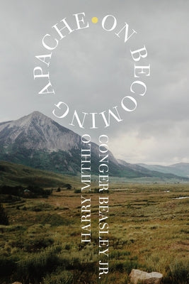 On Becoming Apache by Mithlo, Harry