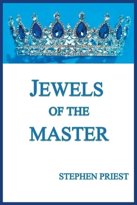 Jewels of the Master by Priest, Stephen