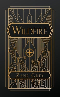 Wildfire by Grey, Zane