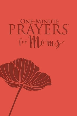 One-Minute Prayers for Moms (Milano Softone) by Lyda, Hope