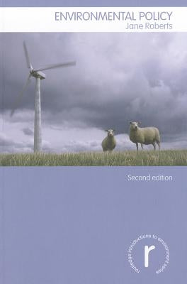 Environmental Policy by Roberts, Jane