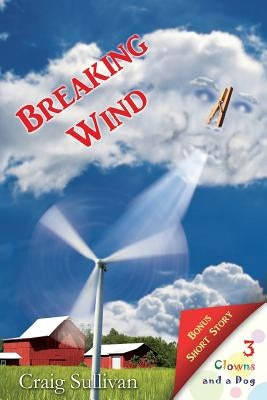 Breaking Wind by Sullivan, Craig