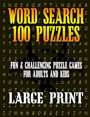 Word Search 100 Puzzles Large Print: Fun & Challenging Puzzle Games for Adults and Kids (8.5" x 11" Large Print) by Crossword, Challenging Puzzle