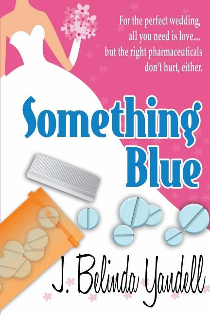 Something Blue by Yandell, J. Belinda