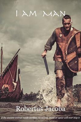 I am Man by Jacoba, Robertus