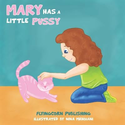 Mary Has a Little Pussy by Mkhoiani, Nina