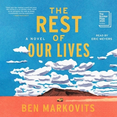 The Rest of Our Lives by Markovits, Ben