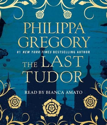 The Last Tudor by Gregory, Philippa