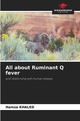 All about Ruminant Q fever by Khaled, Hamza