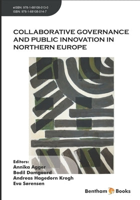 Collaborative Governance and Public Innovation in Northern Europe by Damgaard, Bodil