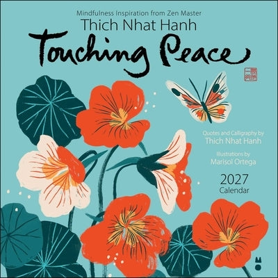 Thich Nhat Hanh 2027 Wall Calendar: Touching Peace by Hanh, Thich Nhat