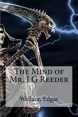 The Mind of Mr. J G Reeder by Edkibooks