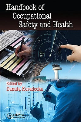 Handbook of Occupational Safety and Health by Koradecka, Danuta