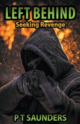 Left Behind by Saunders, P. T.