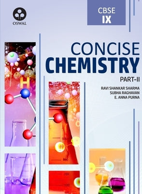 Concise Chemistry: Textbook for CBSE Class 9 by Sharma, Ravi Shankar