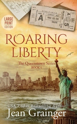 Roaring Liberty by Grainger, Jean