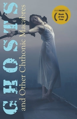 Ghosts and Other Chthonic Macabres by Weatherall, Michel