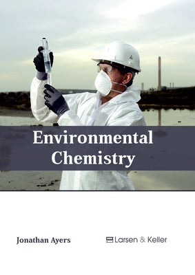 Environmental Chemistry by Ayers, Jonathan
