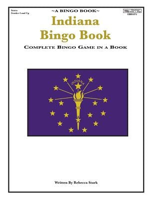 Indiana Bingo Book: Complete Bingo Game In A Book by Stark, Rebecca