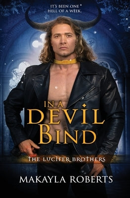 In a Devil Bind by Roberts, Makayla