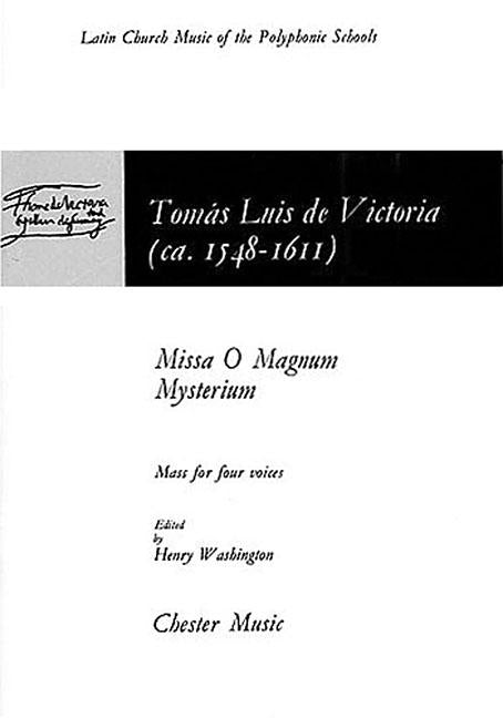 Missa O Magnum Mysterium: (mass for 4 Voices) by Victoria, Tomas Luis