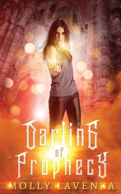 Darling of Prophecy by Lavenza, Molly