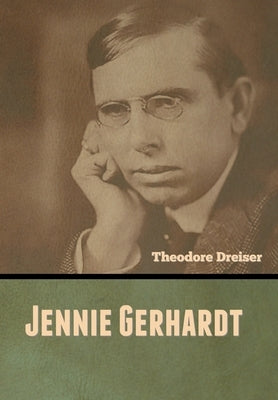 Jennie Gerhardt by Dreiser, Theodore