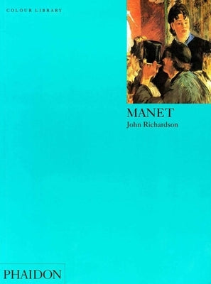 Manet: Colour Library by Dean, Catherine