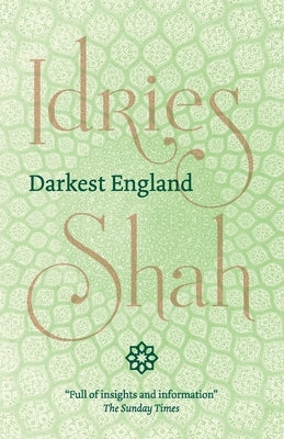 Darkest England by Shah, Idries