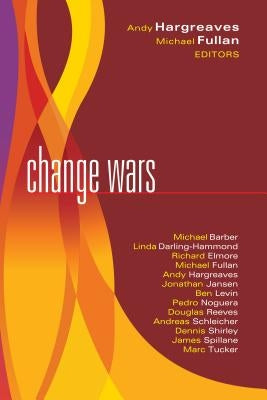 Change Wars by Fullan, Michael