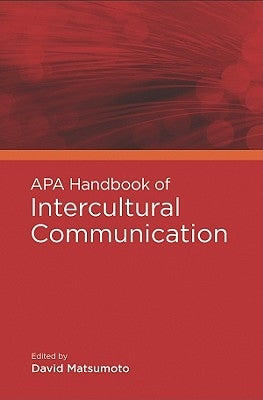 APA Handbook of Intercultural Communication by Matsumoto, David
