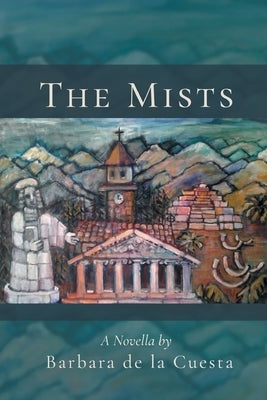The Mists by Cuesta, Barbara de la