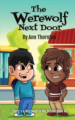 The Werewolf Next Door by Thornton, Ann