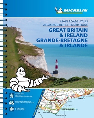 Michelin Great Britain & Ireland Road Atlas/Grande-Bretagne Atlas Eng/Fr by Michelin