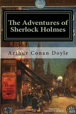 The Adventures of Sherlock Holmes: Illustrated by Paget, Sidney