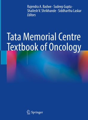 Tata Memorial Centre Textbook of Oncology by Badwe, Rajendra A.