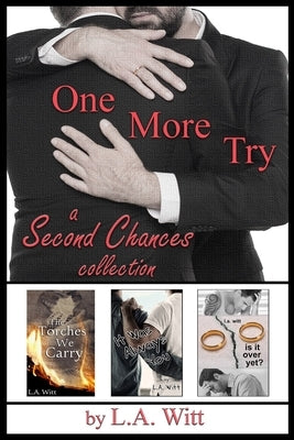 One More Try: A Second Chances Collection by Witt, L. a.