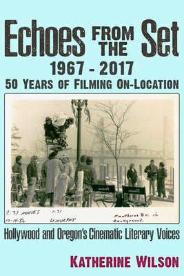 Echoes from the Set by Wilson, Katherine Ann