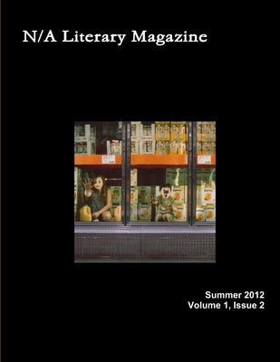 N/A Literary Magazine V1I2 by N/A Literary Magazine