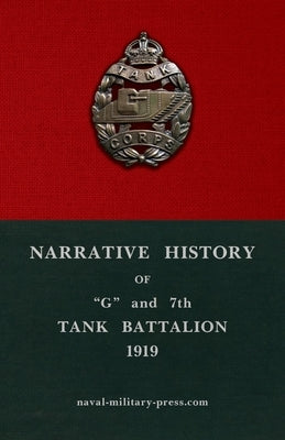 Narrative History of "G" and 7th Tank Battalion by Anon