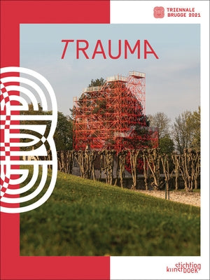 Bruges Triennial 2021: Trauma by Holger-Borchert, Till
