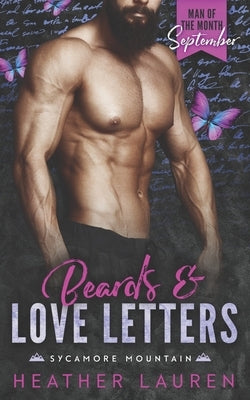 Beards and Love Letters: A Man of the Month Club Novella: A Small Town Pen Pals Romance by Lauren, Heather