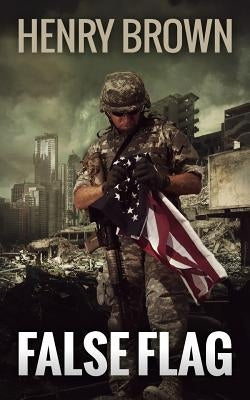 False Flag by Brown, Henry