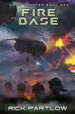 Fire Base by Partlow, Rick