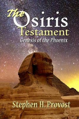The Osiris Testament by Provost, Stephen H.
