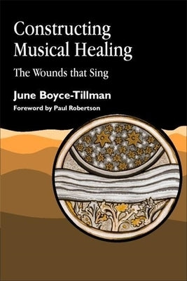 Constructing Musical Healing by Boyce-Tillman, June
