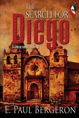 The Search for Diego by Bergeron, E. Paul