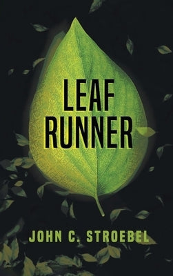 Leaf Runner by C. Stroebel, John