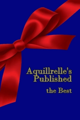 Aquillrelle's Published, the Best by Aquillrelle