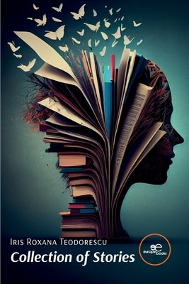 Collection of Stories by Teodorescu, Iris Roxana